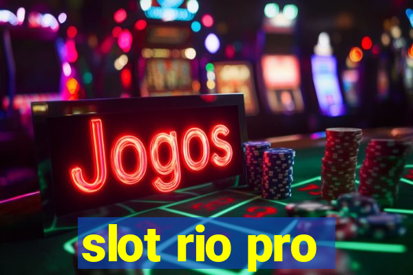 slot rio pro